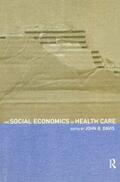 Davis |  The Social Economics of Health Care | Buch |  Sack Fachmedien