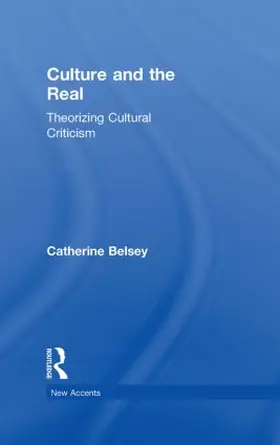 Belsey |  Culture and the Real | Buch |  Sack Fachmedien