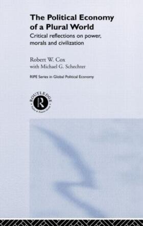 Cox / Schechter | The Political Economy of a Plural World | Buch | 978-0-415-25290-4 | sack.de