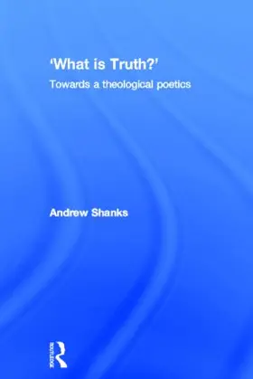 Shanks | 'What is Truth?' | Buch | 978-0-415-25325-3 | sack.de