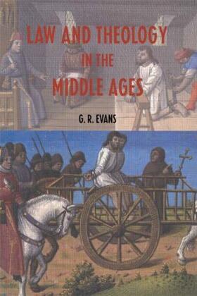 Evans | Law and Theology in the Middle Ages | Buch | 978-0-415-25328-4 | sack.de