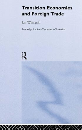 Winiecki | Transition Economies and Foreign Trade | Buch | 978-0-415-25334-5 | sack.de