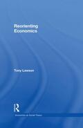 Lawson |  Reorienting Economics | Buch |  Sack Fachmedien