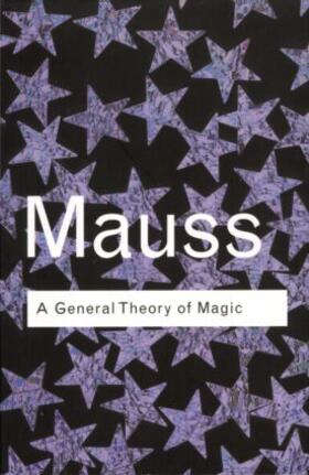 Mauss | A General Theory of Magic | Buch | 978-0-415-25396-3 | sack.de