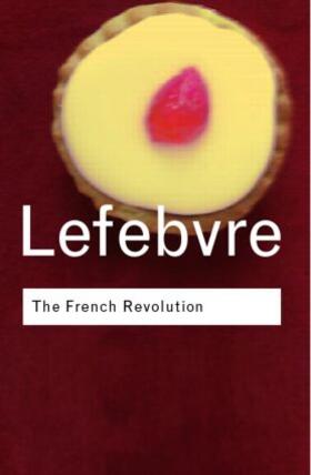 Lefebvre | The French Revolution | Buch | 978-0-415-25547-9 | sack.de