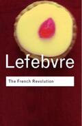 Lefebvre |  The French Revolution | Buch |  Sack Fachmedien