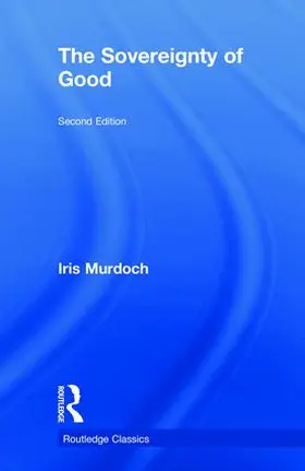 Murdoch |  The Sovereignty of Good | Buch |  Sack Fachmedien