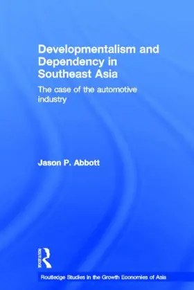 Abbott |  Developmentalism and Dependency in Southeast Asia | Buch |  Sack Fachmedien