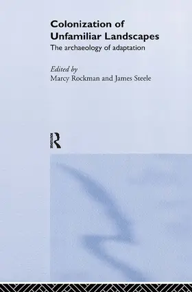 Rockman / Steele | The Colonization of Unfamiliar Landscapes | Buch | 978-0-415-25606-3 | www.sack.de