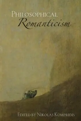 Kompridis |  Philosophical Romanticism | Buch |  Sack Fachmedien