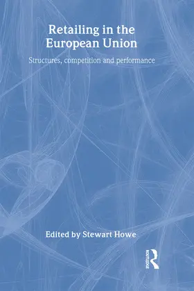 Howe |  Retailing in the European Union | Buch |  Sack Fachmedien