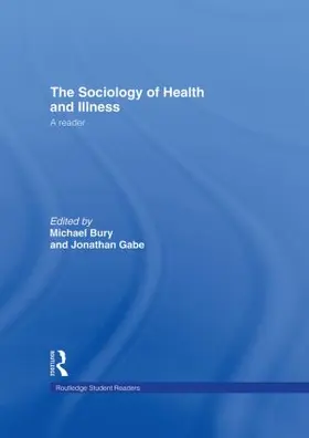 Bury / Gabe |  The Sociology of Health and Illness | Buch |  Sack Fachmedien