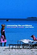 Sheller |  Consuming the Caribbean | Buch |  Sack Fachmedien