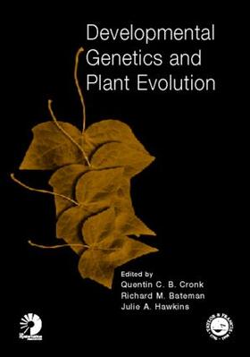 Cronk / Bateman / Hawkins | Developmental Genetics and Plant Evolution | Buch | 978-0-415-25791-6 | sack.de