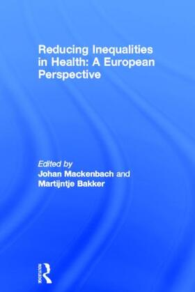 Bakker / Mackenbach | Reducing Inequalities in Health | Buch | 978-0-415-25983-5 | sack.de