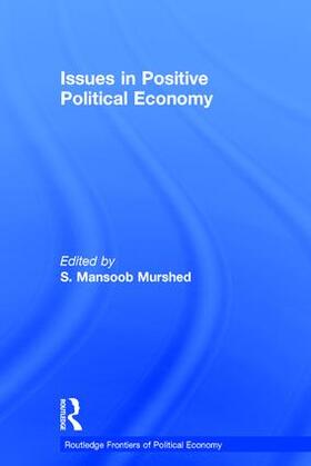 Murshed | Issues in Positive Political Economy | Buch | 978-0-415-25990-3 | sack.de