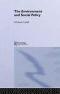 Cahill |  The Environment and Social Policy | Buch |  Sack Fachmedien