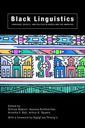 Ball / Makoni / Smitherman |  Black Linguistics | Buch |  Sack Fachmedien