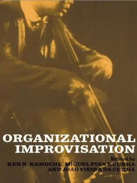 Cunha / Kamoche | Organizational Improvisation | Buch | 978-0-415-26176-0 | www.sack.de
