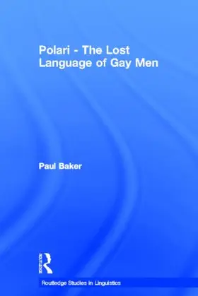 Baker | Polari - The Lost Language of Gay Men | Buch | 978-0-415-26180-7 | sack.de