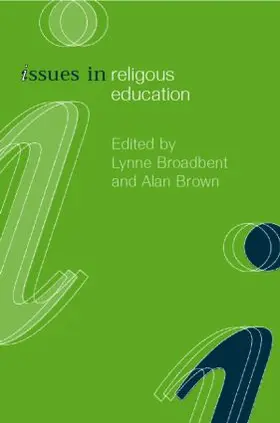Broadbent / Brown |  Issues in Religious Education | Buch |  Sack Fachmedien