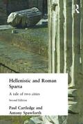 Cartledge / Spawforth |  Hellenistic and Roman Sparta | Buch |  Sack Fachmedien
