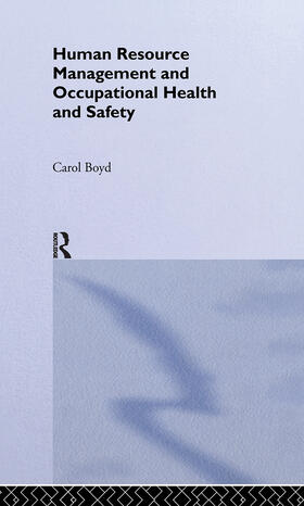 Boyd | Human Resource Management and Occupational Health and Safety | Buch | 978-0-415-26590-4 | sack.de