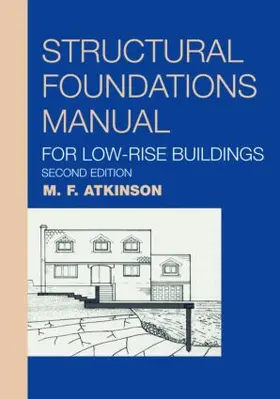 Atkinson |  Structural Foundations Manual for Low-Rise Buildings | Buch |  Sack Fachmedien