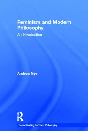 Nye |  Feminism and Modern Philosophy | Buch |  Sack Fachmedien