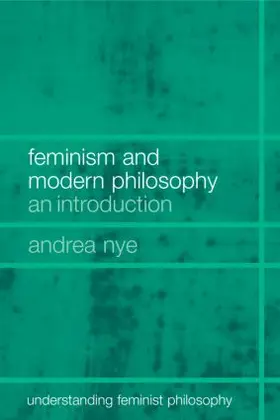 Nye |  Feminism and Modern Philosophy | Buch |  Sack Fachmedien