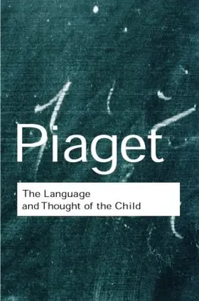 Piaget |  The Language and Thought of the Child | Buch |  Sack Fachmedien