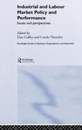 Coffey / Thornley |  Industrial and Labour Market Policy and Performance | Buch |  Sack Fachmedien