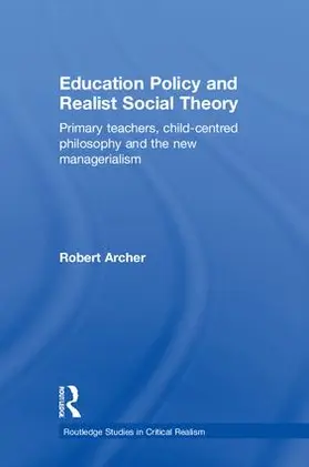 Archer |  Education Policy and Realist Social Theory | Buch |  Sack Fachmedien