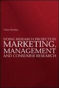 Hackley |  Doing Research Projects in Marketing, Management and Consumer Research | Buch |  Sack Fachmedien