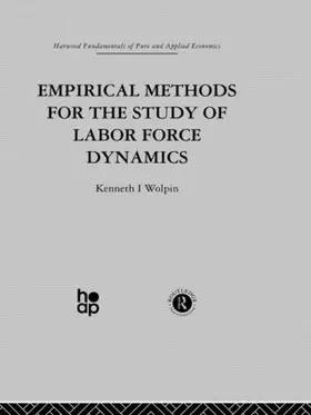 Wolpin | Empirical Methods for the Study of Labour Force Dynamics | Buch | 978-0-415-26940-7 | www.sack.de