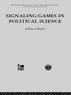 Banks |  Signalling Games in Political Science | Buch |  Sack Fachmedien