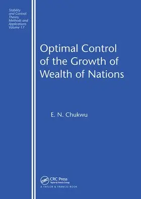 Chukwu |  Optimal Control of the Growth of Wealth of Nations | Buch |  Sack Fachmedien