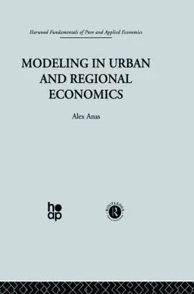 Anas |  Modelling in Urban and Regional Economics | Buch |  Sack Fachmedien