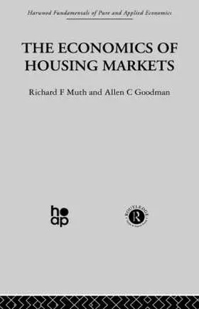 Goodman / Muth |  The Economics of Housing Markets | Buch |  Sack Fachmedien