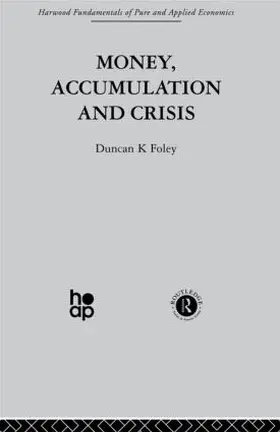 Foley |  Money, Accumulation and Crisis | Buch |  Sack Fachmedien