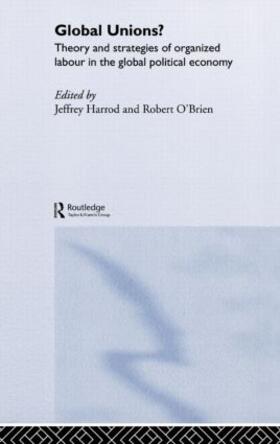 Harrod / O'Brien | Global Unions? | Buch | 978-0-415-27008-3 | sack.de