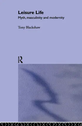 Blackshaw | Leisure Life | Buch | 978-0-415-27073-1 | www.sack.de