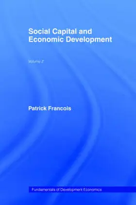 Francois |  Social Capital and Economic Development | Buch |  Sack Fachmedien