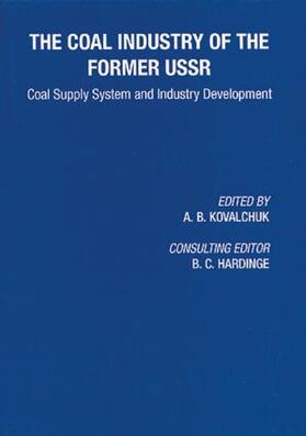 Kovalchuk / Hardinge | Coal Industry of the Former USSR | Buch | sack.de