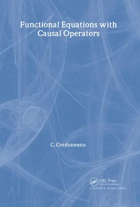 Corduneanu |  Functional Equations with Causal Operators | Buch |  Sack Fachmedien