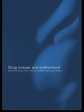 Jackson / Klee / Lewis |  Drug Misuse and Motherhood | Buch |  Sack Fachmedien