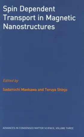 Maekawa / Shinjo |  Spin Dependent Transport in Magnetic Nanostructures | Buch |  Sack Fachmedien