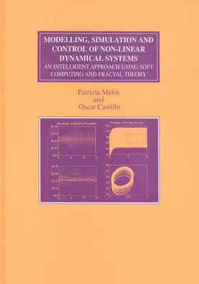 Melin / Castillo |  Modelling, Simulation and Control of Non-linear Dynamical Systems | Buch |  Sack Fachmedien