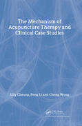 Cheung / Li / Wong |  Mechanism of Acupuncture Therapy and Clinical Case Studies | Buch |  Sack Fachmedien