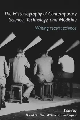 Doel / Söderqvist |  The Historiography of Contemporary Science, Technology, and Medicine | Buch |  Sack Fachmedien